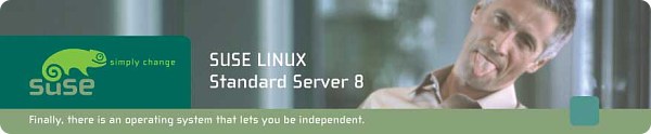 SUSE LINUX Standard Server 8 - Finally, there is an operating system that lets you be independent.